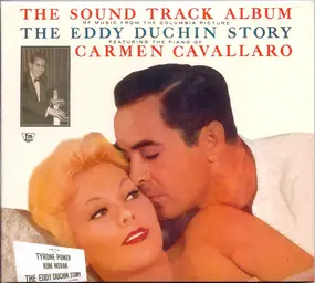 Carmen Cavallaro - The Sound Track Album Of Music From The Columbia Picture The Eddy Duchin Story + Eddy Dutchin Remem