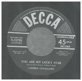 Carmen Cavallaro - You Are My Lucky Star / You're A Sweet Little Headache