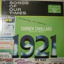 LP - Carmen Cavallaro - Songs Of Our Times:  Song Hits Of 1921 - Mono