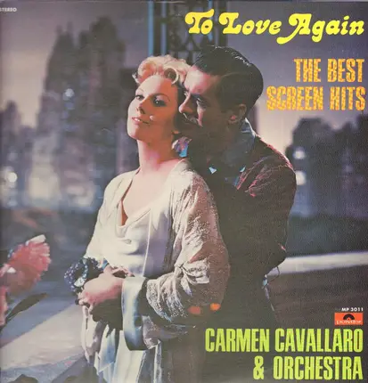 Carmen Cavallaro & Orchestra - To Love Again - The Best Screen Hits