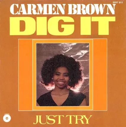 Carmen Brown - Dig It / Just Try