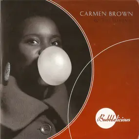 Carmen Brown & The Elements - Bubbelicious