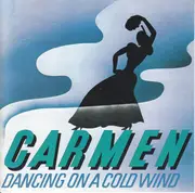 CD - Carmen - Dancing On A Cold Wind