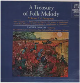 Carmen Dragon - A Treasury Of Folk Melody - Volume 2