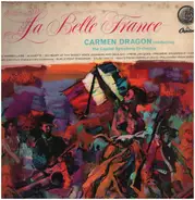 Carmen Dragon / Capitol Symphony Orchestra - La Belle France