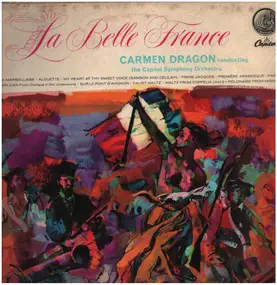 Carmen Dragon - La Belle France