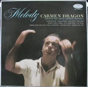 Carmen Dragon - Melody
