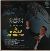 LP - Carmen Dragon Conducts Capitol Symphony Orchestra - A World Of Music