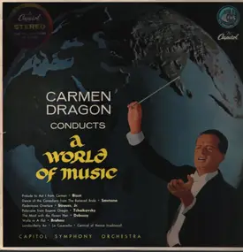 Carmen Dragon - A World Of Music