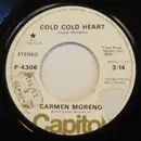 7inch Vinyl Single - Carmen Moreno - Cold Cold Heart / Sabrás Que Te Quiero
