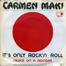 7inch Vinyl Single - Carmen Maki - It's Only Rock'n Roll