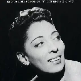 Carmen McRae - My Greatest Songs