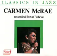 Carmen McRae - Recorded Live At Bubbas