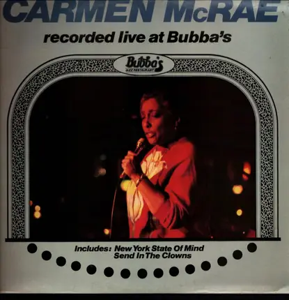 Carmen McRae - Recorded Live At Bubbas