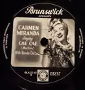 Schellack - Carmen Miranda With Bando Da Lua - Cae Cae / Alo Alo