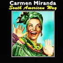 CD - Carmen Miranda - South American Way