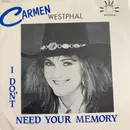 7inch Vinyl Single - Carmen Westphal - I Don't Need Your Memory