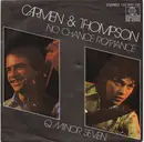 7inch Vinyl Single - Carmen & Thompson - No Chance Romance