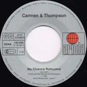 7inch Vinyl Single - Carmen & Thompson - No Chance Romance
