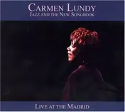 Carmen Lundy - Jazz & the New Songbook - Live at the Madrid