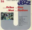 LP - Carmen McRae / Zoot Sims / Paul West / Jimmy Madison - I Giganti Del Jazz Vol. 56