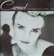 Carmel - Everybody'S Got a Little Soul