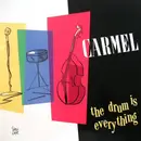 LP - Carmel - The Drum Is Everything