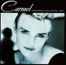 CD - Carmel - Everybody'S Got a Little Soul