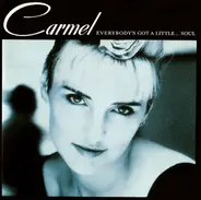 Carmel - Everybody'S Got a Little Soul