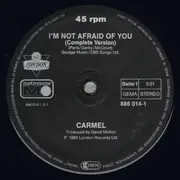 12inch Vinyl Single - Carmel - I'm Not Afraid Of You (Extended Mix)