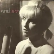 7inch Vinyl Single - Carmel - Mercy