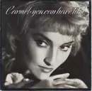 7inch Vinyl Single - Carmel - You Can Have Him