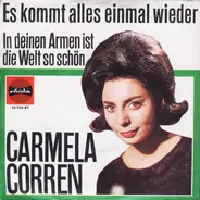 Carmela Corren - Es Kommt Alles Einmal Wieder