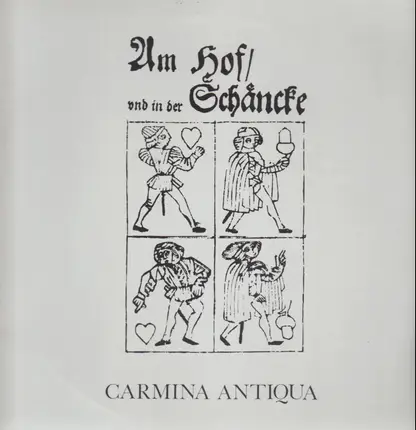 Carmina Antiqua - Am Hof Und In Der Schänke