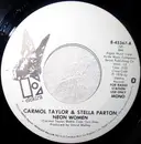 7inch Vinyl Single - Carmol Taylor & Stella Parton - Neon Women