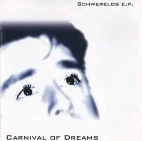 Carnival Of Dreams - Schwerelos E.P.