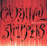 Carnival Strippers - Reveal