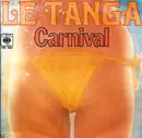 7inch Vinyl Single - Carnival - Le Tanga