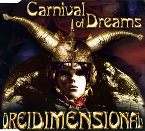 Carnival Of Dreams - Dreidimensional