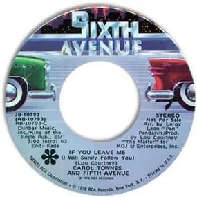 Carol Townes and Fifth Avenue - if You Leave Me (I Will Surely Follow You)