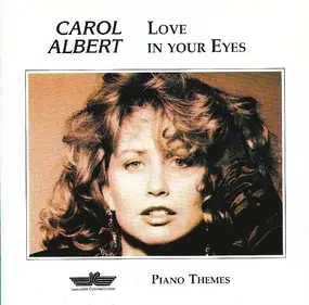 Carol Albert - Love in Your Eyes
