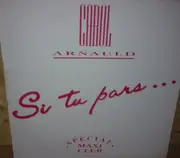 12inch Vinyl Single - Carol Arnauld - Si Tu Pars ....