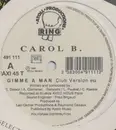 12inch Vinyl Single - Carol B. - Gimme A Man