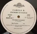12inch Vinyl Single - Carole B. - I'm Born To Dance