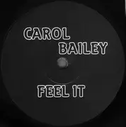12inch Vinyl Single - Carol Bailey - Feel It