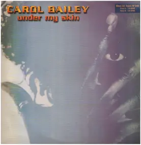 carol bailey - Under My Skin