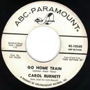 7inch Vinyl Single - Carol Burnett - Go Home Train / You Mustn't Be Discouraged
