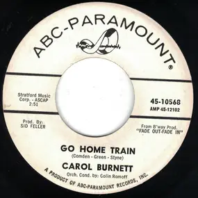 Carol Burnett - Go Home Train / You Mustn't Be Discouraged