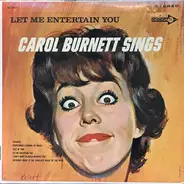Carol Burnett - Let Me Entertain You: Carol Burnett Sings