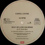 12inch Vinyl Single - Carol Cayne - What My Love Can Bring
